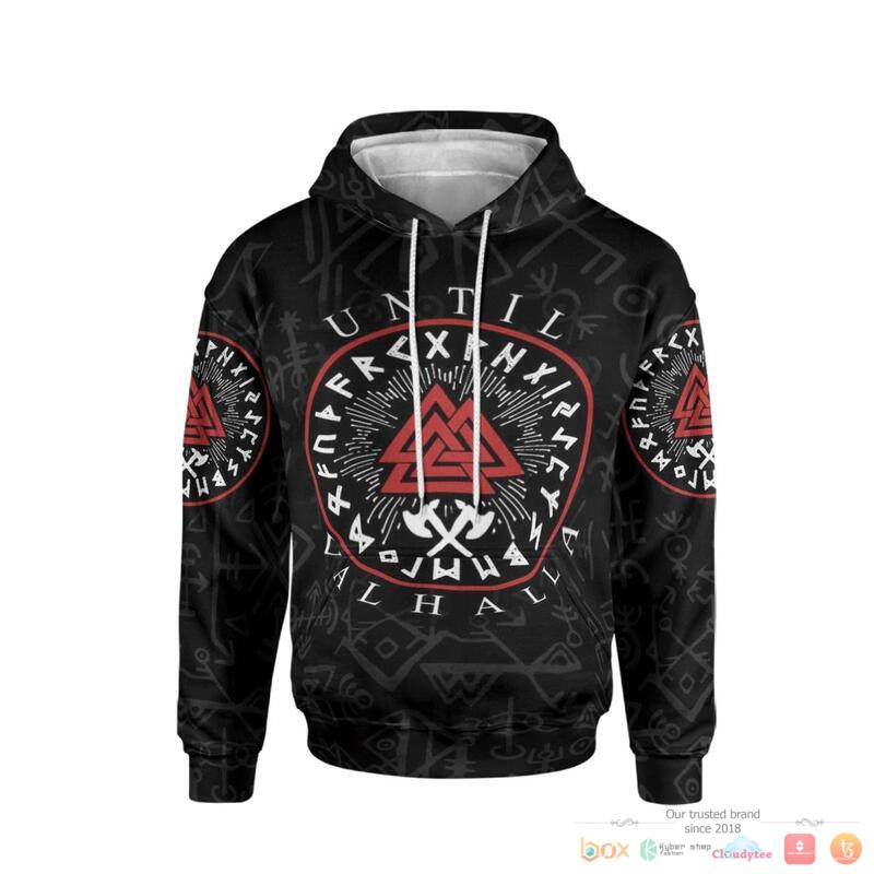 Viking Until Valhalla BLACK 3d over printed hoodie 1