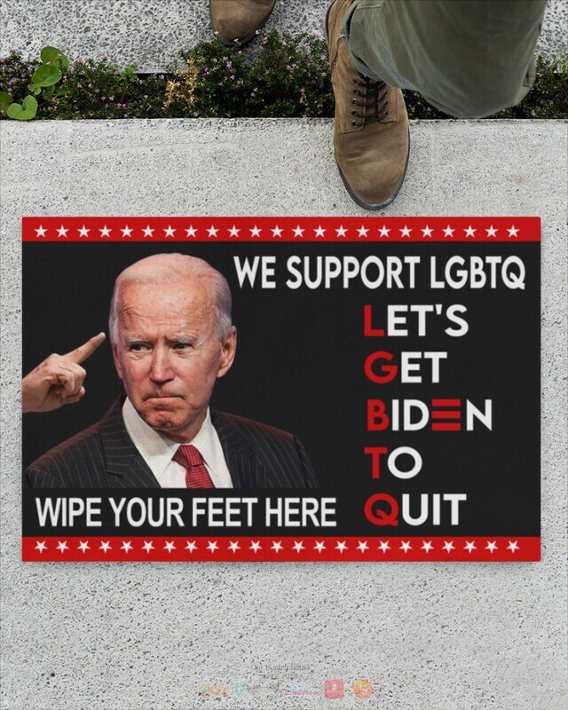 We Support LGBTQ Let get Biden to quit doormat
