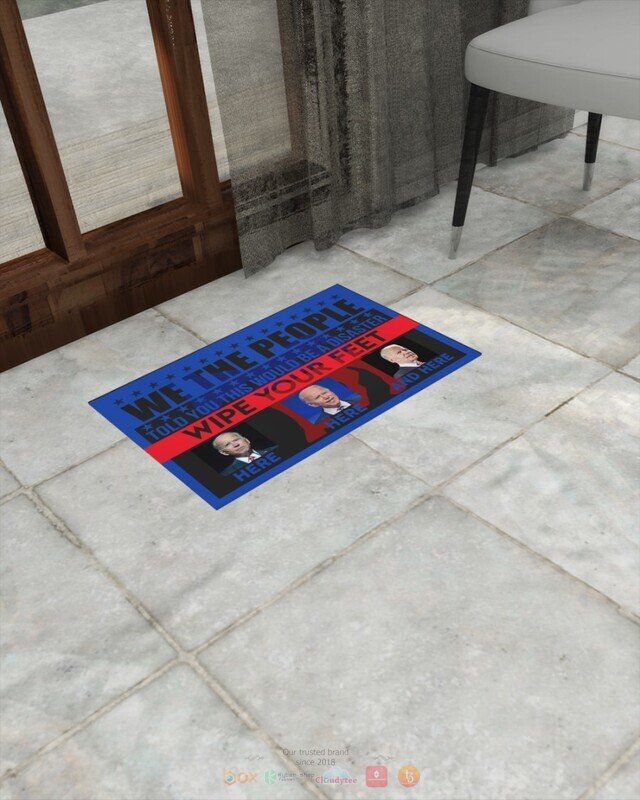 We The People Told You This Would Be A Disaster Biden doormat 1 2 3 4 5