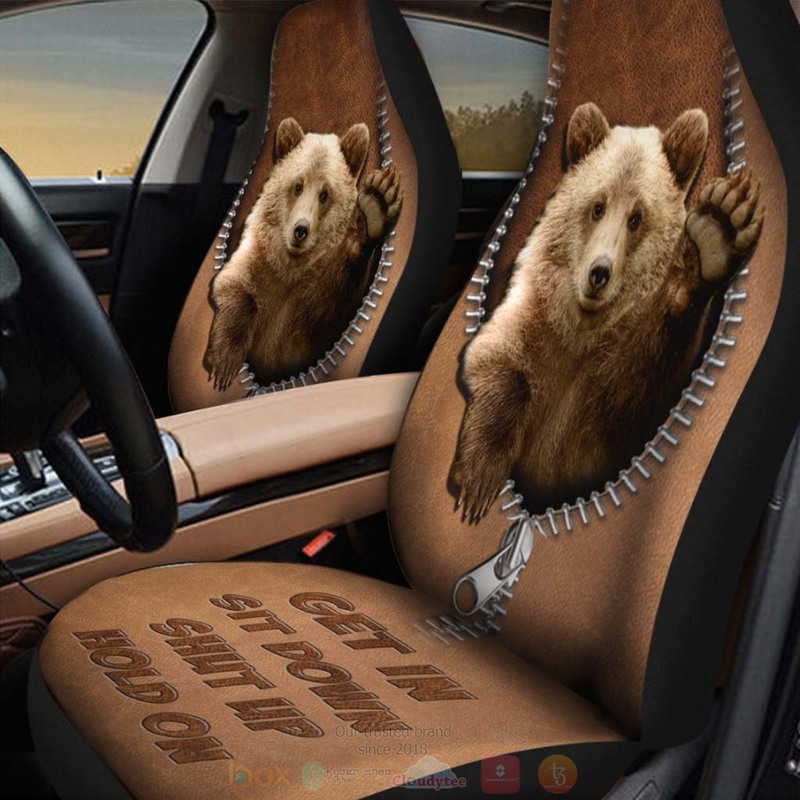 Bear Get In Sit Down Shut Up Hold On Seat Covers 1 2 3
