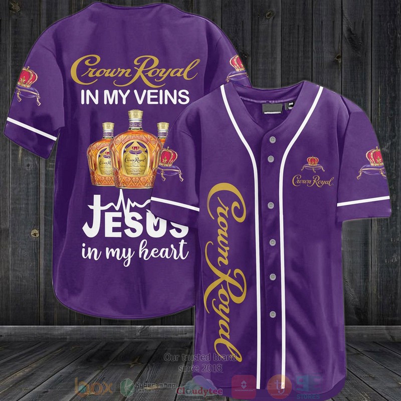 Crown Royal in my veins Jesus in my heart purple Baseball Jersey