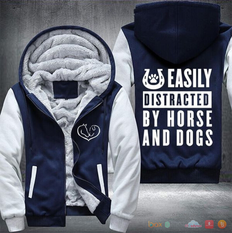 Easily distracted by horses and dogs Fleece Hoodie Jacket 1 2 3 4