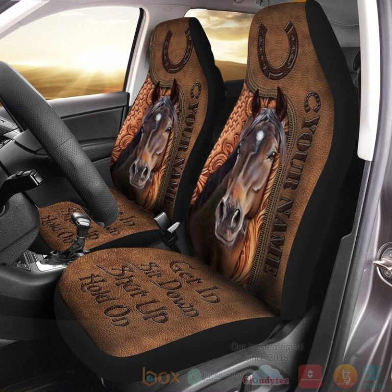 Get In Sit Down Shut Up Hold On Horse Personalized Car Seat Cover 1