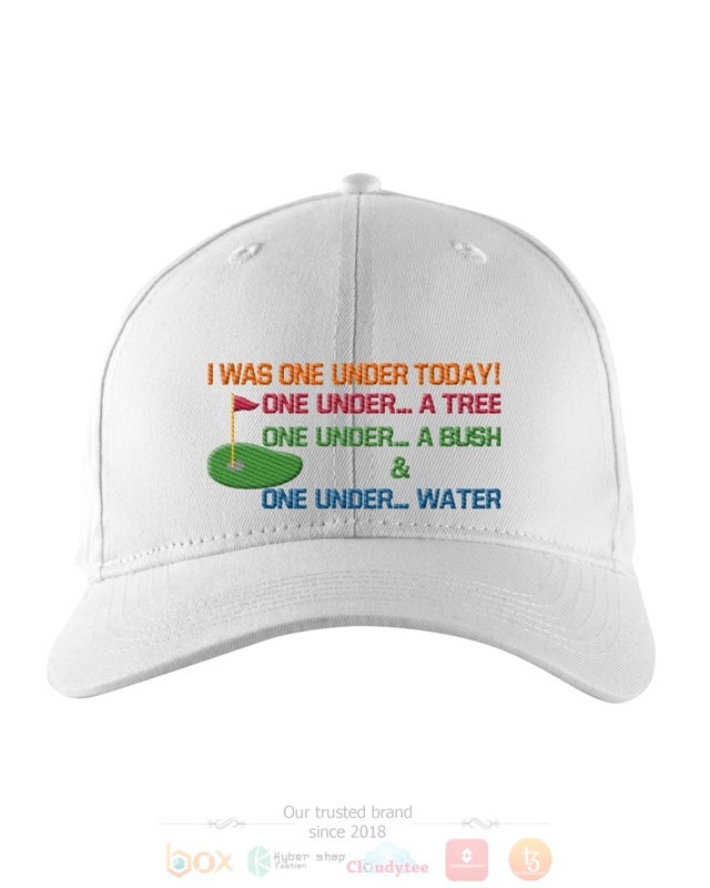 I Was One Under Today One Under A Tree One Under A Bush and One Under Water Cap