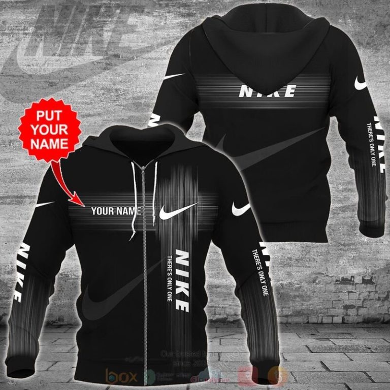 Nike Theres Only One Custom Name 3D Hoodie Zip Hoodie 1