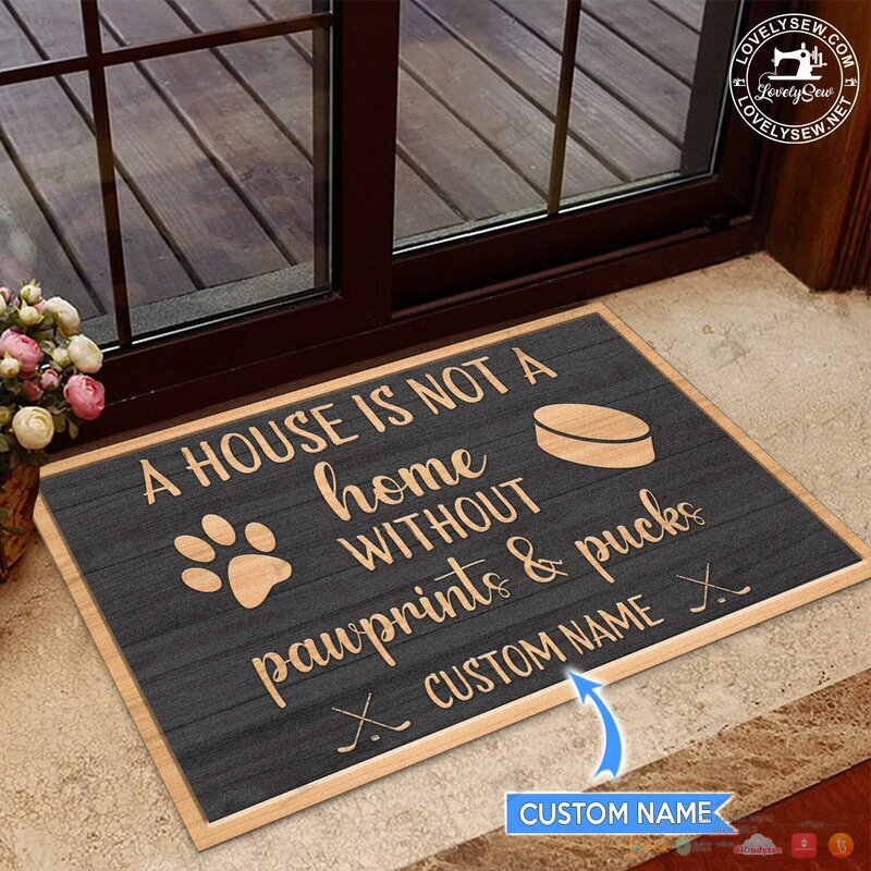 Personalized A house is not a home without pawprints and puck doormat 1