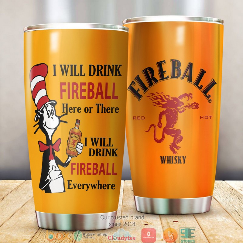 The Cat in the Hat Here or There I will drink Fireball Cinnamon Whisky Tumbler