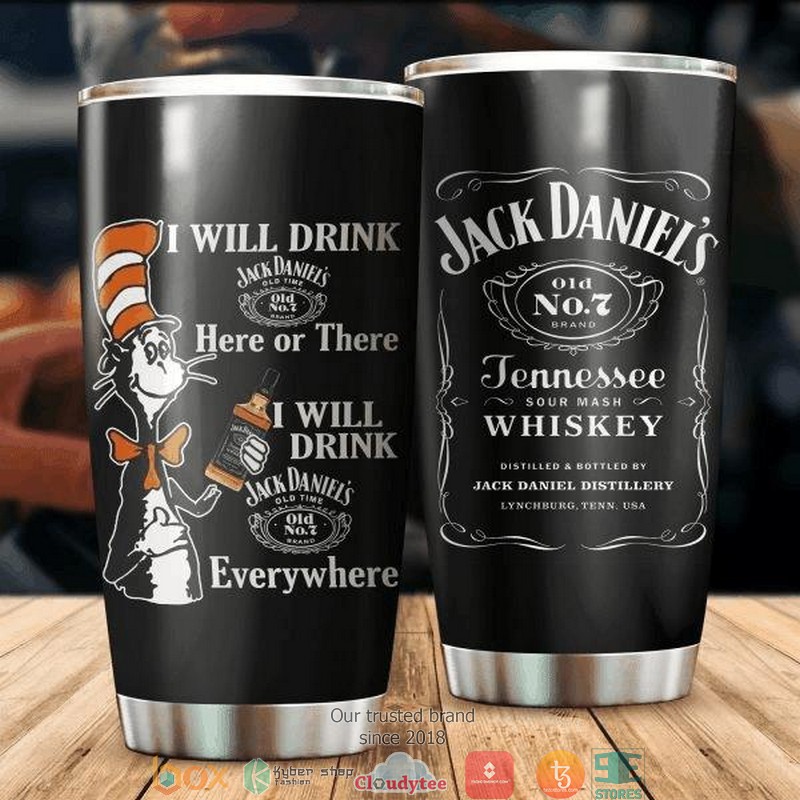 The Cat in the Here or There I will drink Hat Jack Daniels Tumbler