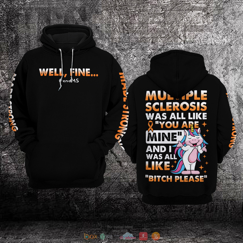 Well fine end MS Multiple Sclerosis Awareness 3D hoodie