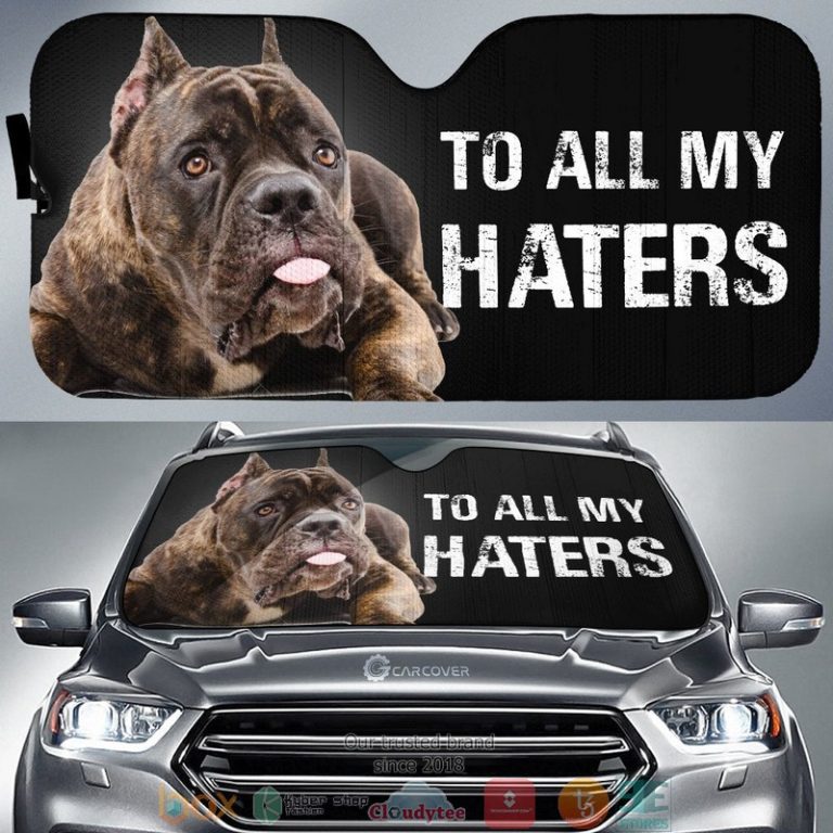 To All My Haters Cane Corso Cane Corso Dog Car Sunshade