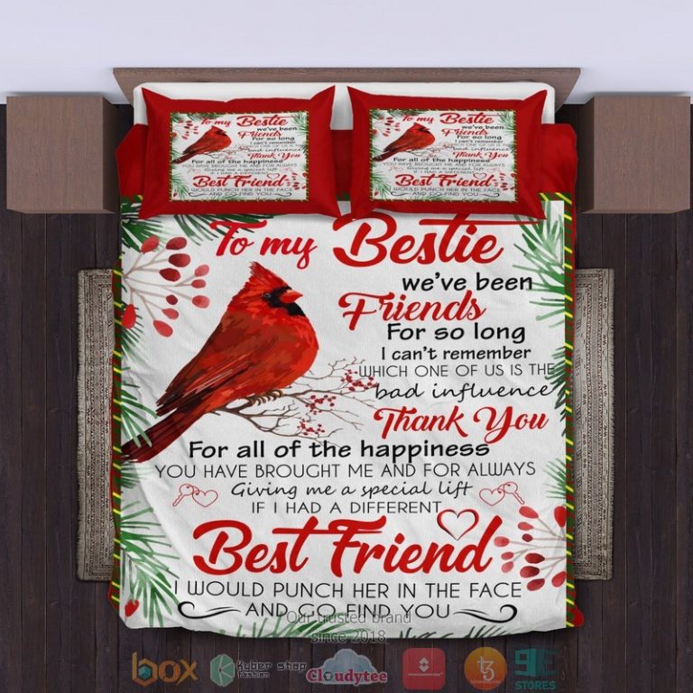 To My Bestie We have been friends for so long Bedding Set