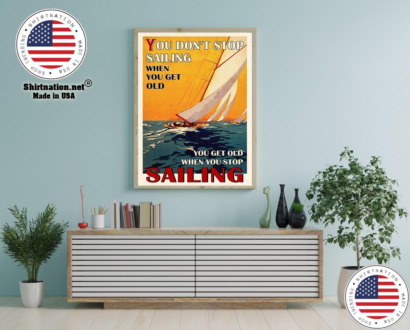 You dont stop sailing when you get old poster 1