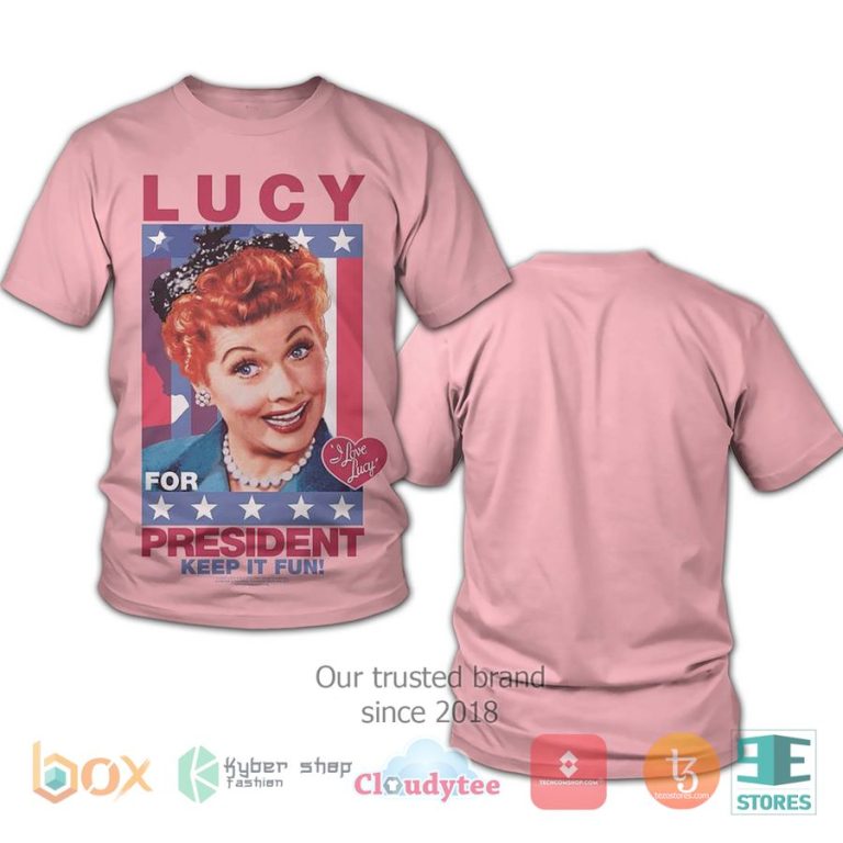 i love lucy for president keep it fun 3d t shirt 3 27473