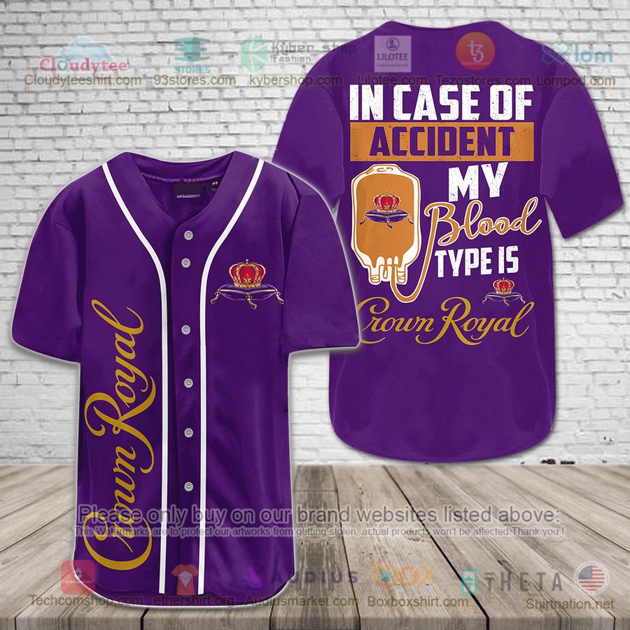 in case of accident my blood type is crown royal purple baseball jersey 1 45938