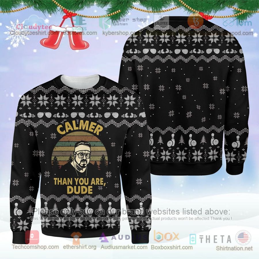 lebowski calmer than you are due sweatshirt sweater 1 14599