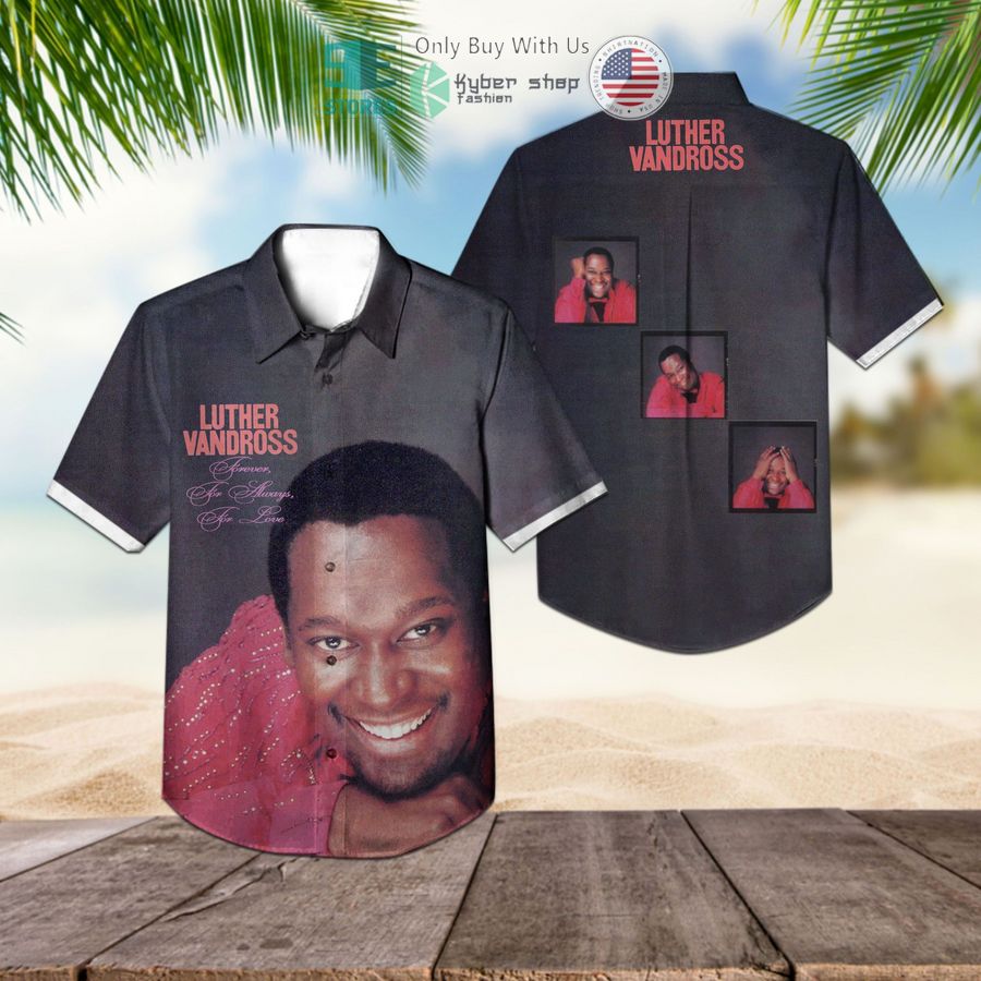 luther vandross forever for always for love album hawaiian shirt 1 32379