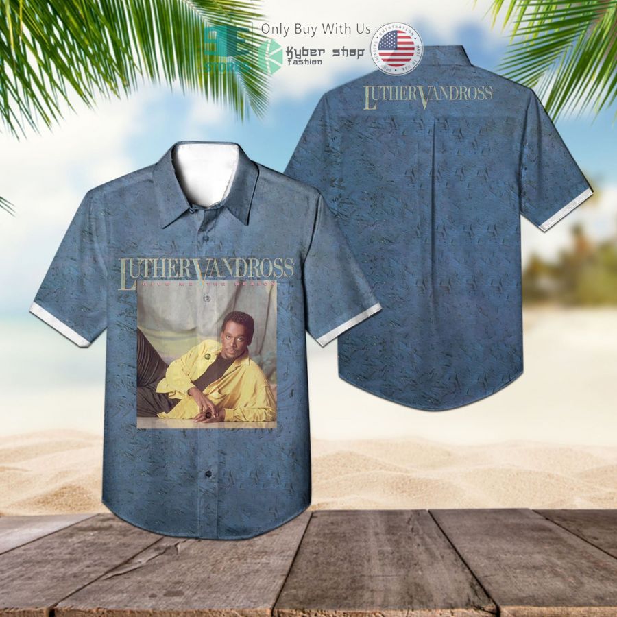 luther vandross give me the reason album hawaiian shirt 1 26897