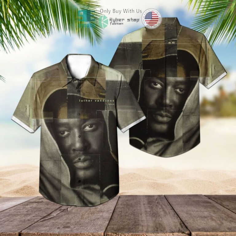 luther vandross i know album hawaiian shirt 1 65789