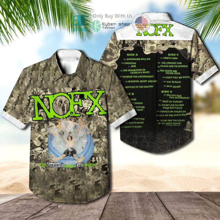 nofx band the greatest songs ever written album hawaiian shirt 1 11460