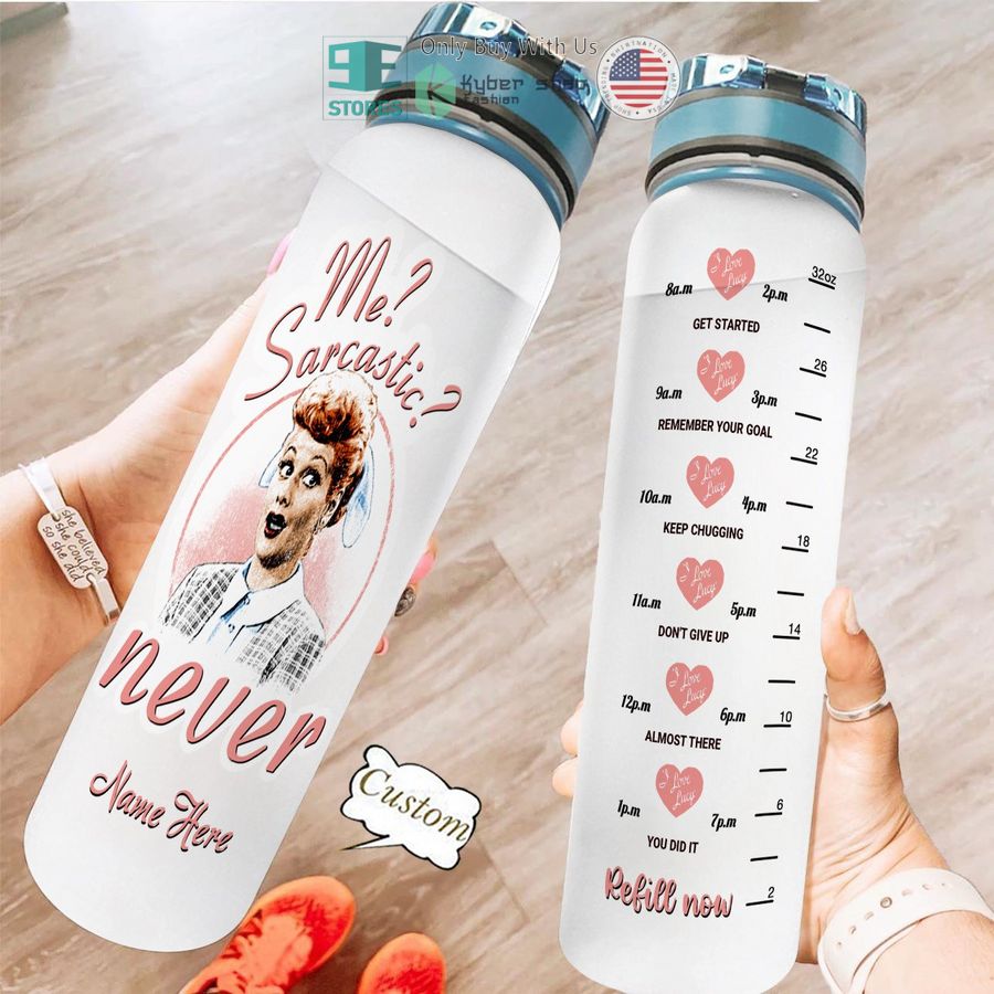 personalized i love lucy me sarcastic never water bottle 1 60407