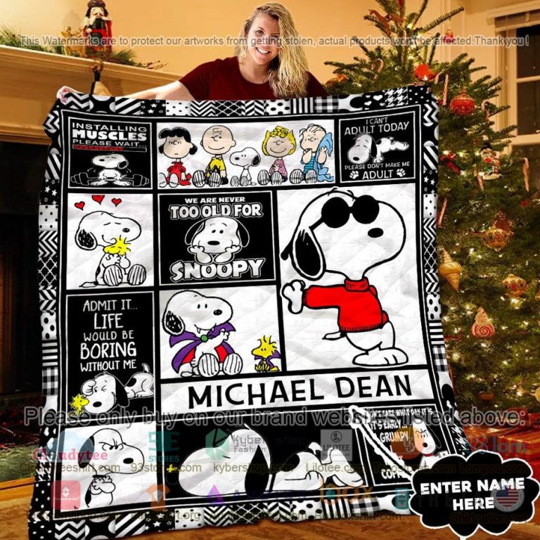 personalized we are never too old for snoopy quilt 1 81430