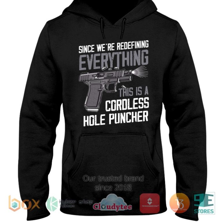 since were redefining everything shirt hoodie 3 61825