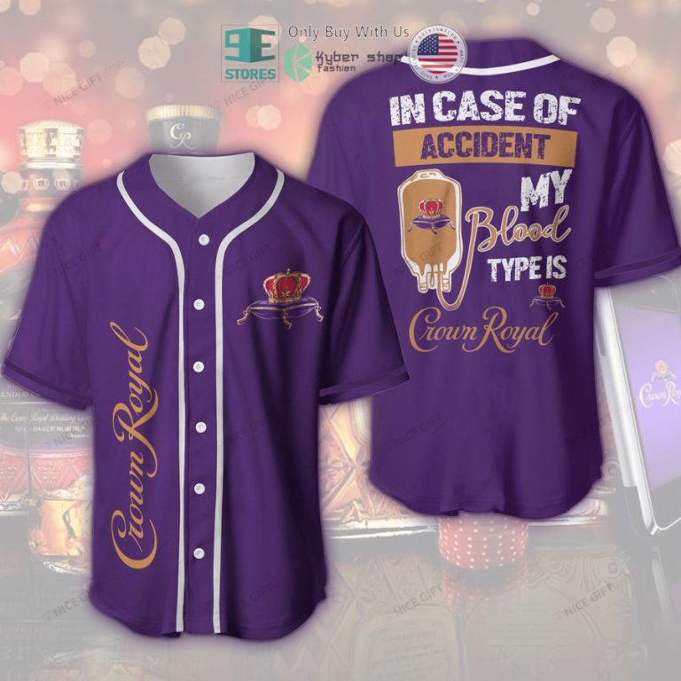 crown royal in case of accident my blood type is crown royal baseball jersey 1 48252