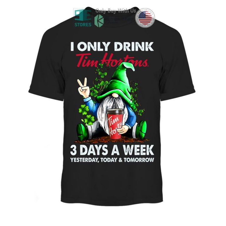 gnome i only drink tim hortons 3 day a week 3d shirt hoodie 3 20952