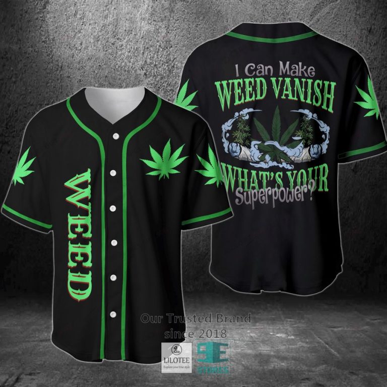 i can make weed vanish what s your superpower baseball jersey 1 29757