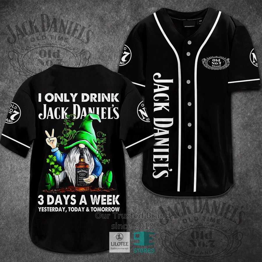 i only drink jack daniel s 3 days a week yesterday today tomorrow baseball jersey 1 50850
