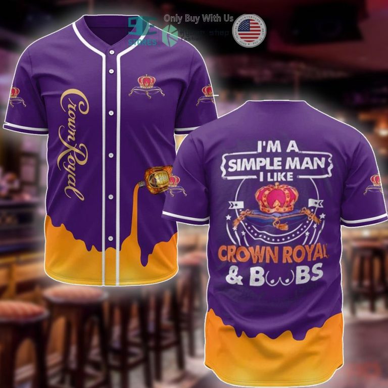 im a simple man i like crown royal baseball jersey 1 71770