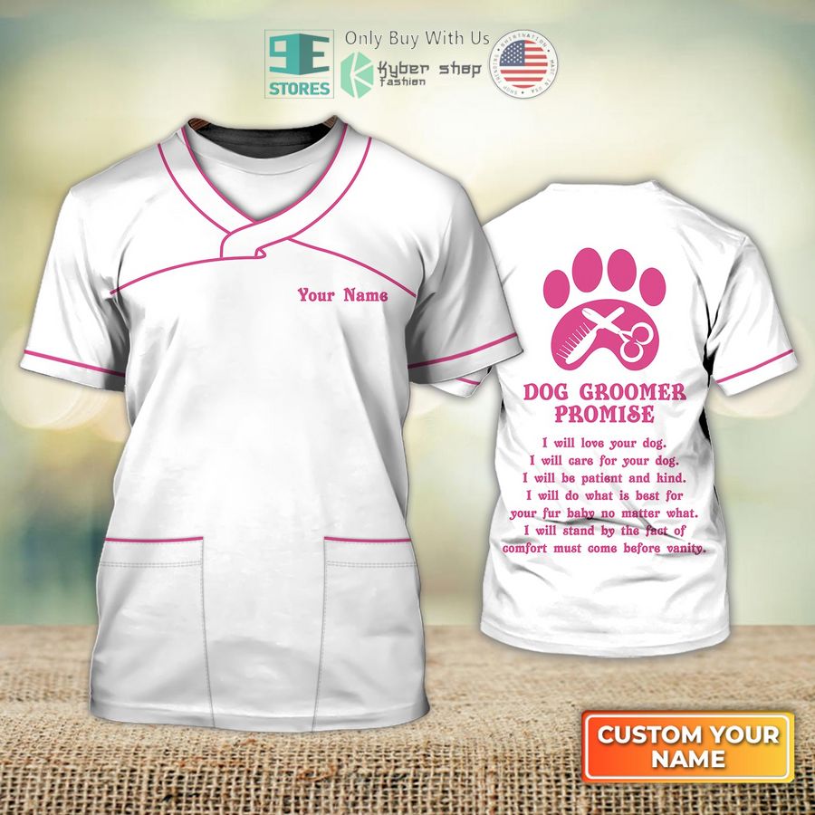 personalized dog groomer promise pet groomer uniform salon pet 3d shirt 1 86260