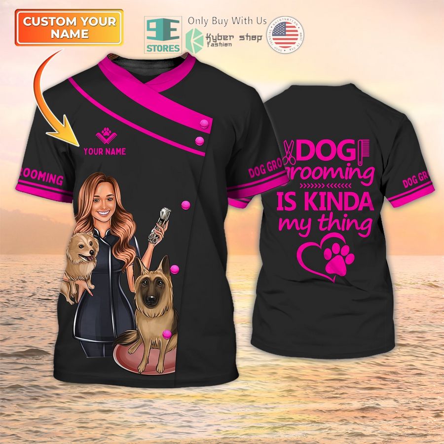 personalized dog grooming is kinda my thing 3d black pink shirt 1 31565