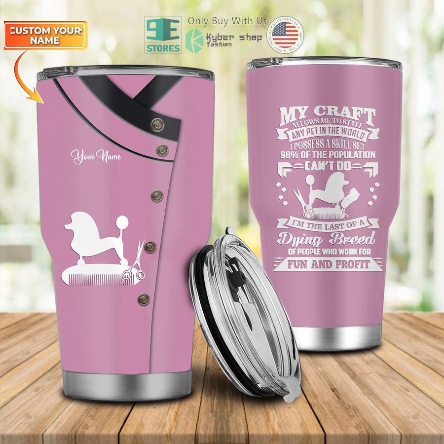 personalized my craft dog groomer pet groomer uniform pink salon pet tumbler 1 88795