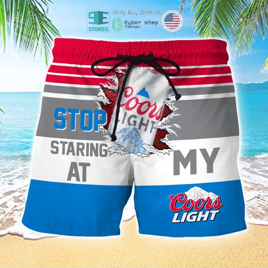 stop staring at my coors light beach shorts 1 30453