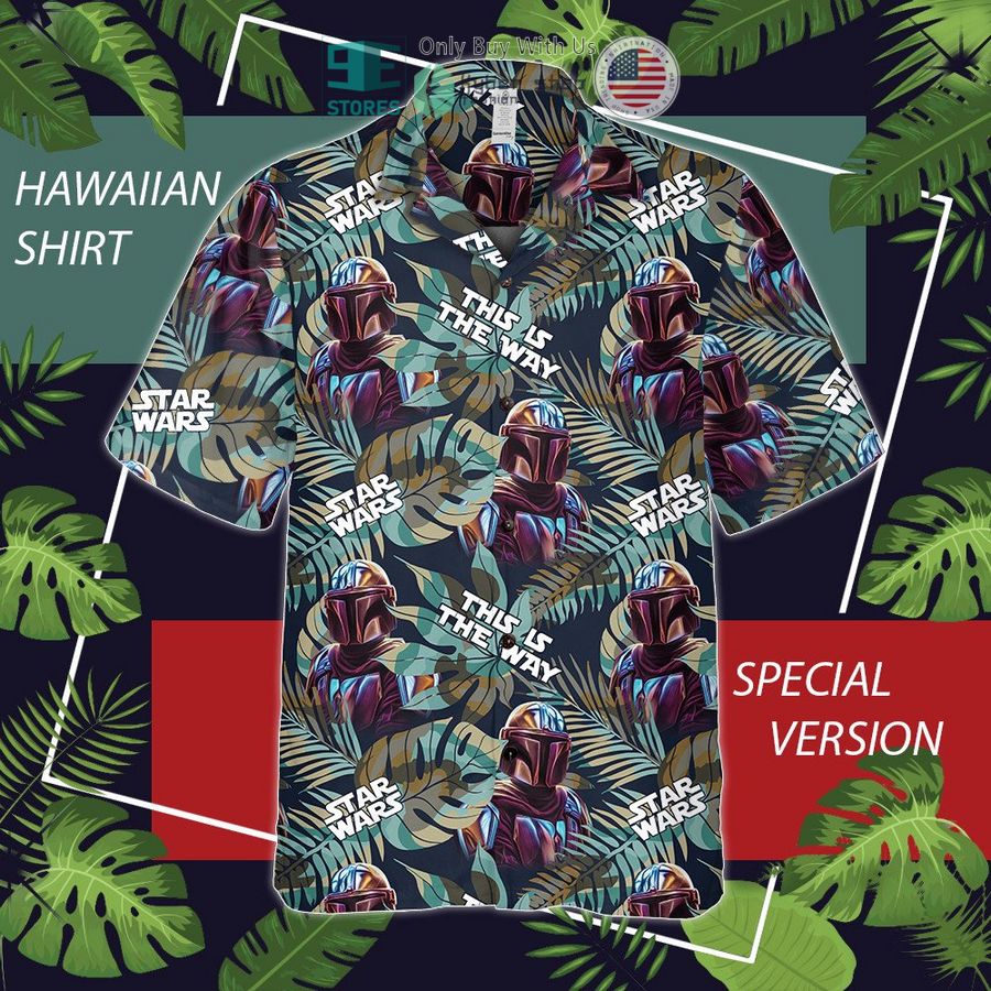 the mandalorian star wars this is the way tropcial hawaiian shirt 1 24935