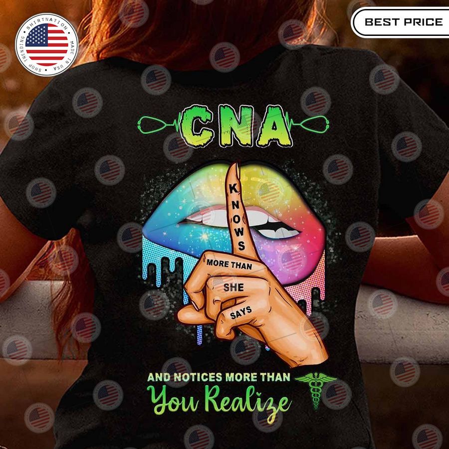 cna notice more than you realize shirt 1 831
