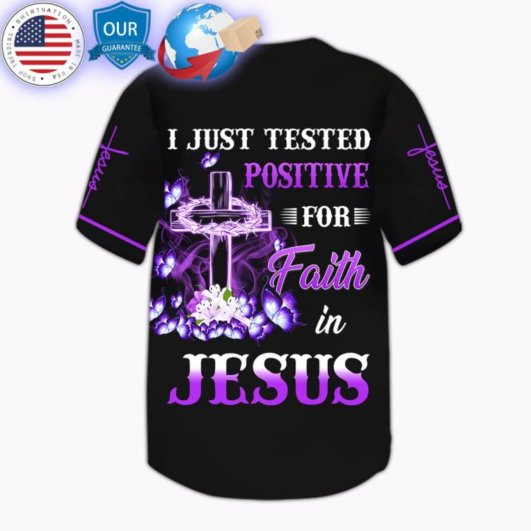 hot i just tested positive for faith in jesus baseball jersey 3