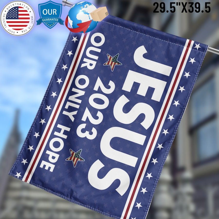 jesus 2023 only our hope flag 1 754