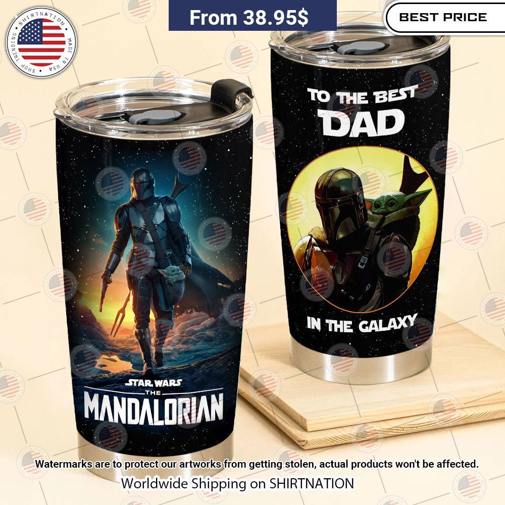 best star wars mandalorian to the best dad in the galaxy tumblers 1