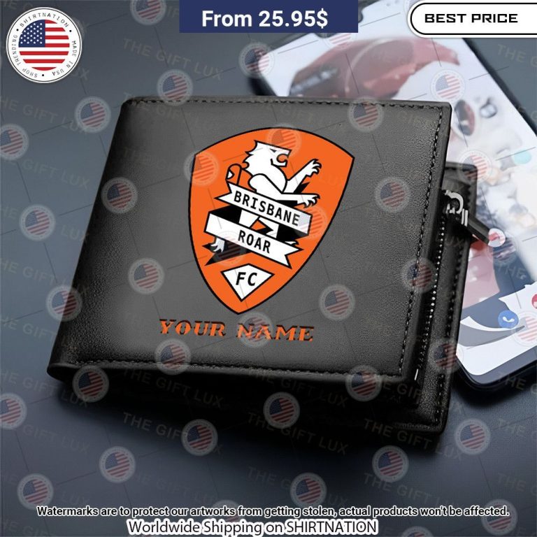 Brisbane Roar FC Custom Leather Wallet You look cheerful dear