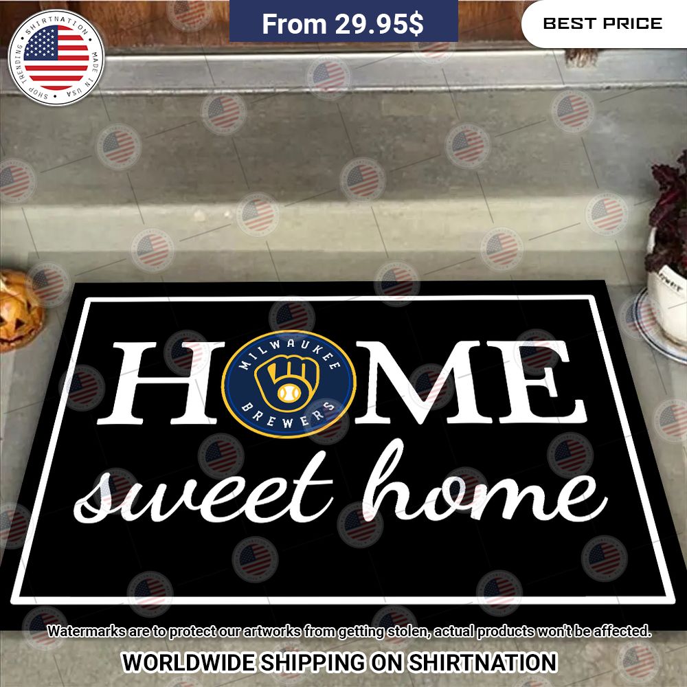 Home Sweet Home Milwaukee Brewers Doormat You look cheerful dear