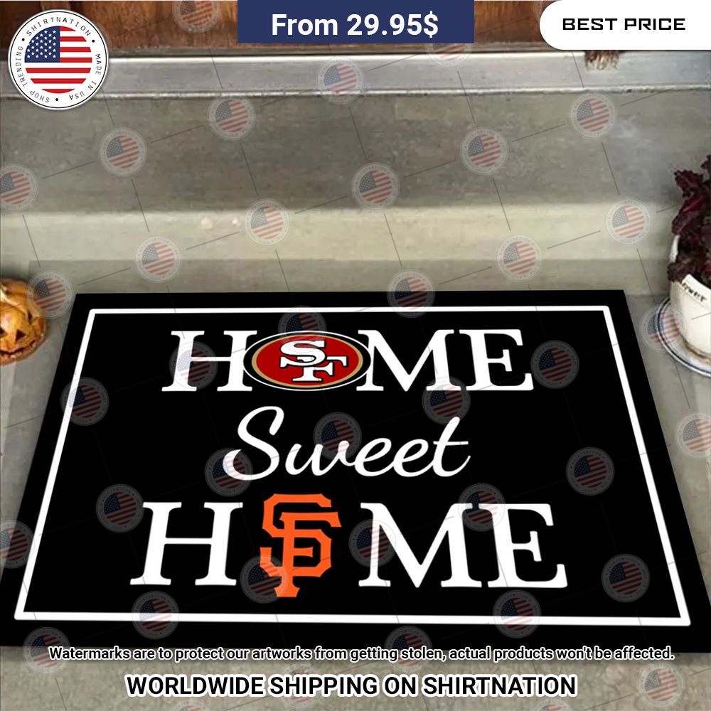 Home Sweet Home San Francisco and Doormat You look lazy