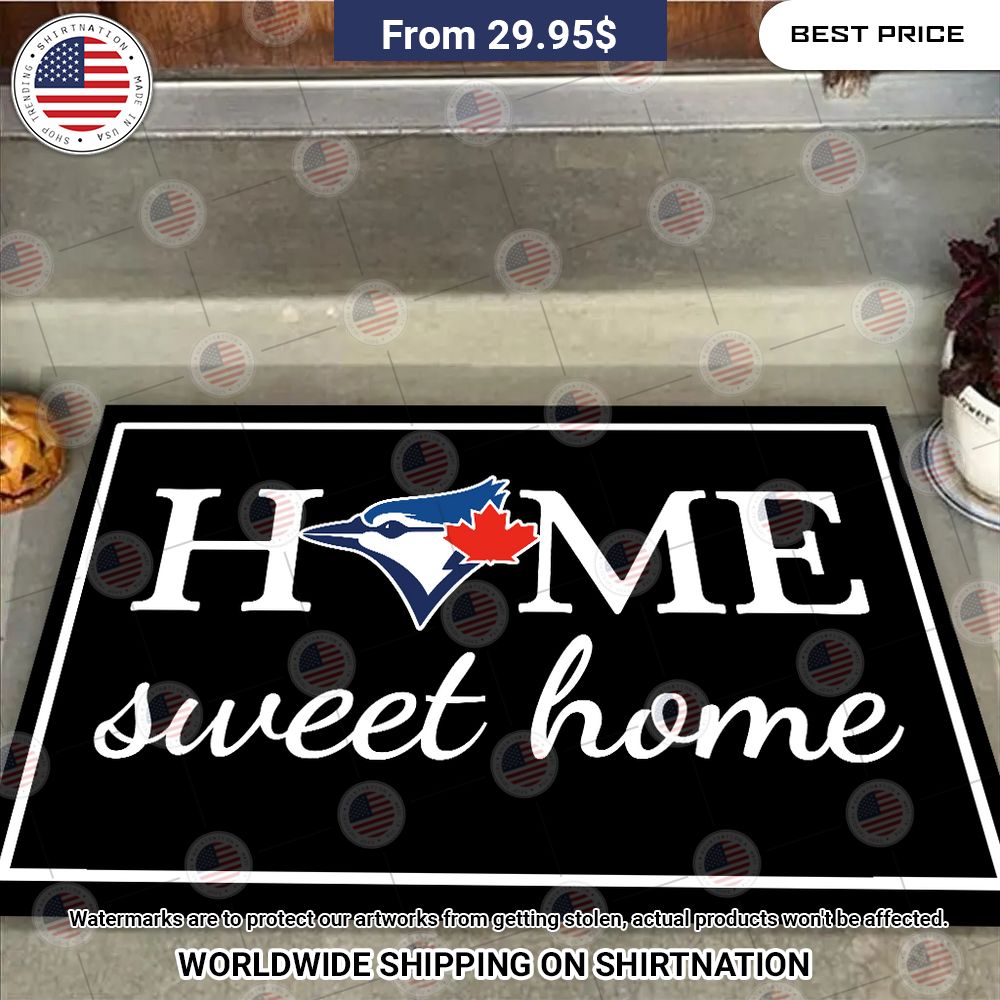Home Sweet Home Toronto Blue Jays Doormat Our hard working soul