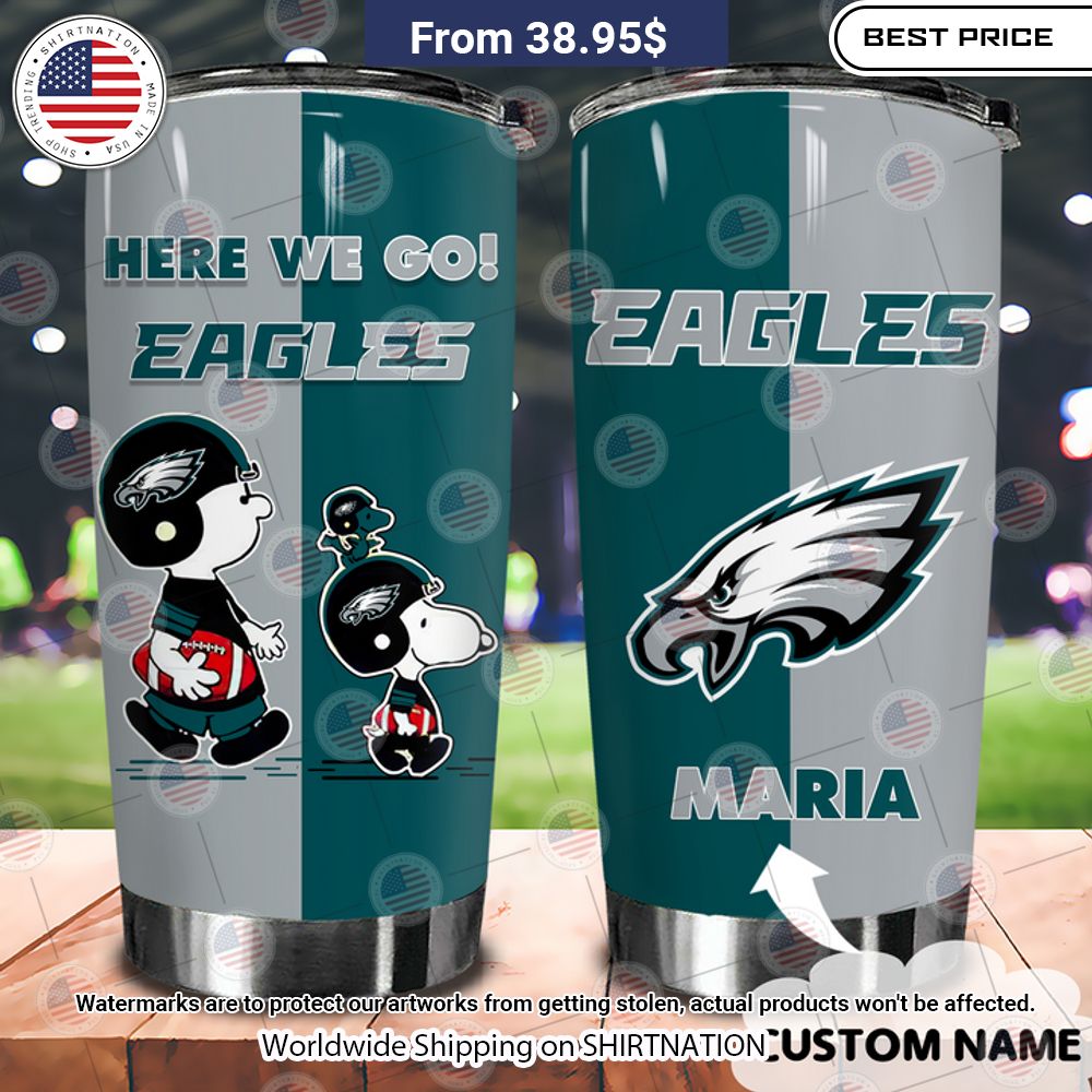 NEW Snoopy Philadelphia Eagles Here We Go Custom Tumblers Looking so nice