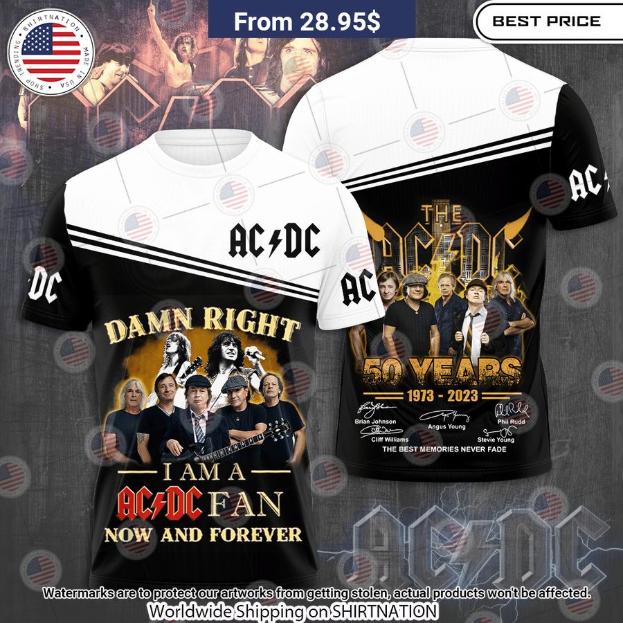 I am a ACDC Fan Now and Forever Shirt Hey! You look amazing dear