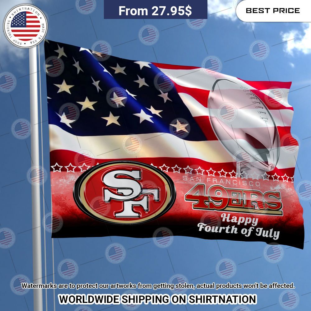 BEST San Francisco 49ers Happy Fourth of July 3D Flag
