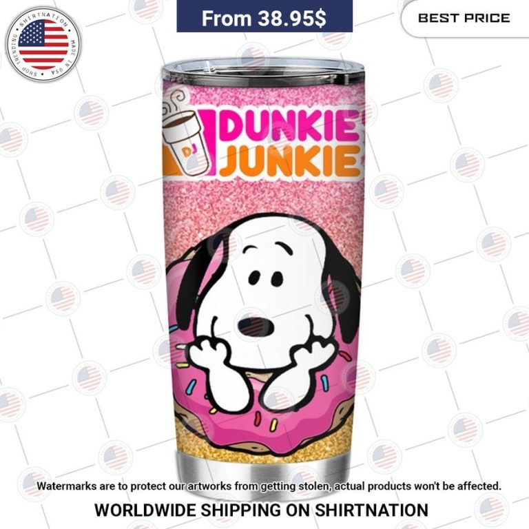 Snoopy Dunkie Junkie Tumbler You look elegant man