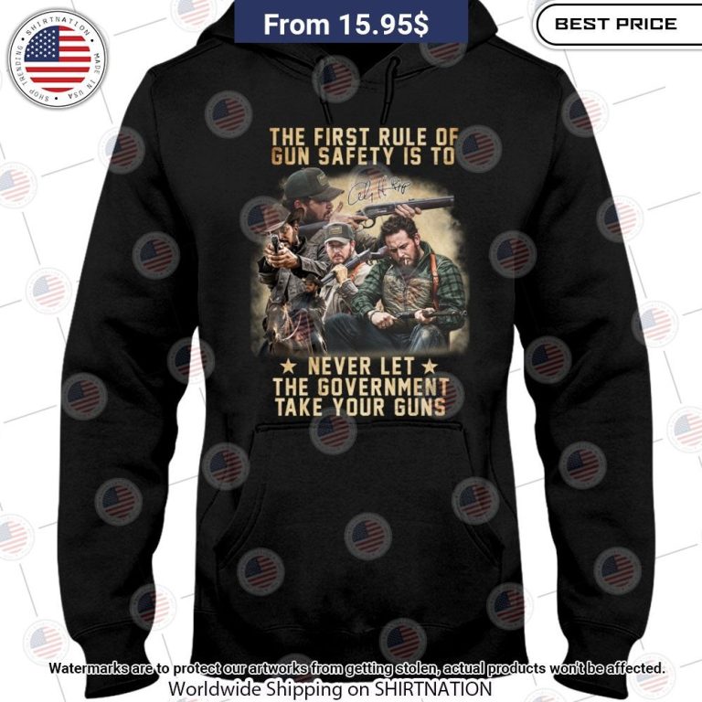 the first rule of gun safety is to never let the government take your guns hoodie shirt 2 54.jpg