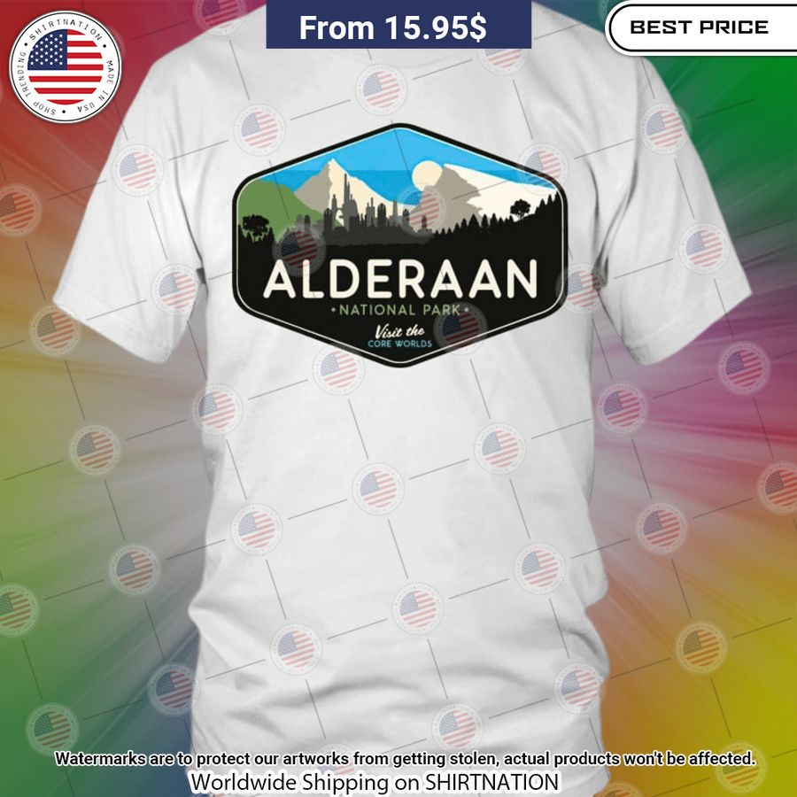 Alderaan National Park Shirt Oh! You make me reminded of college days